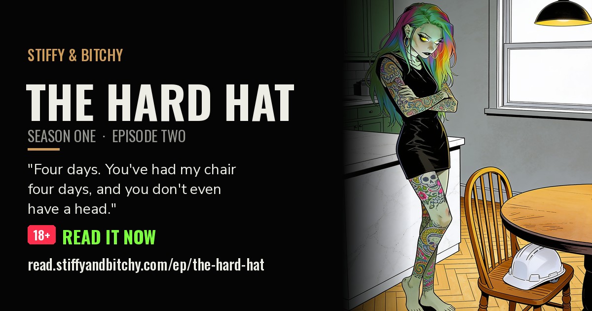 The Hard Hat — Stiffy & Bitchy, episode two